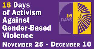 16 Days of Activism Against Gender Based Violence